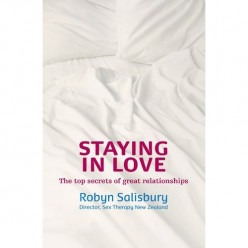 Staying in Love: The Top Secrets of Great Relationships