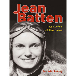 Jean Batten: The Garbo of the Skies