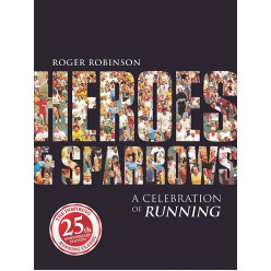 Heroes & Sparrows: A Celebration of Running