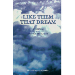 Like Them That Dream: the Maori and the Old Testament