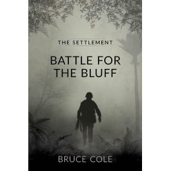 Battle For the Bluff (The Settlement: Book One)