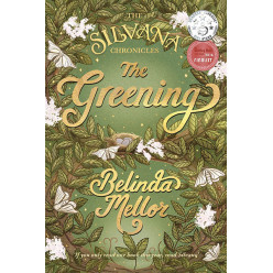 The Greening (Book One in The Silvana Chronicles)