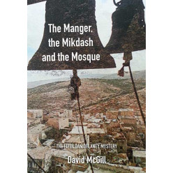 The Manger, the Mikdash and the Mosque
