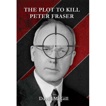 The Plot to Kill Peter Fraser