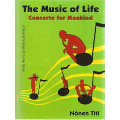 The Music of Life: Concerto for Mankind