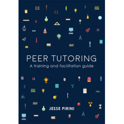 Peer Tutoring: A Training and Facilitation Guide