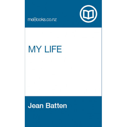 My Life: Jean Batten