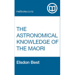 The Astronomical Knowledge of the Maori, Genuine and Empirical