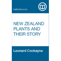 New Zealand Plants and their Story
