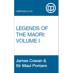 Legends of the Maori Volume 1