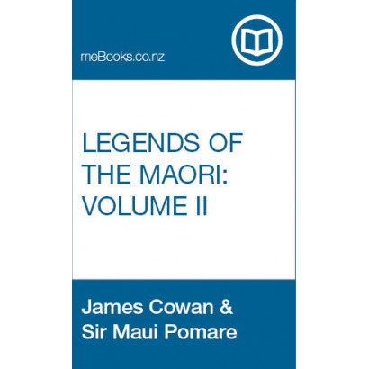 Legends of the Maori Volume 2