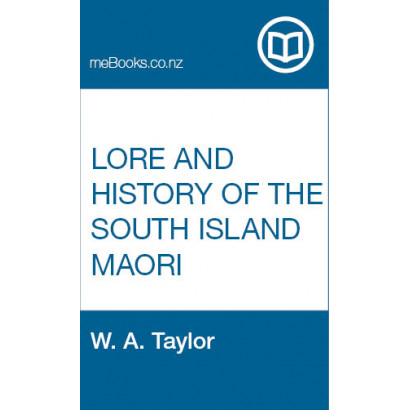 Lore and History of the South Island Maori