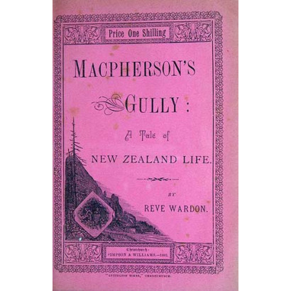Macpherson's Gully: A Tale of New Zealand Life