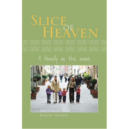 Slice of Heaven: A family on the move