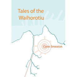 Tales of the Waihorotiu