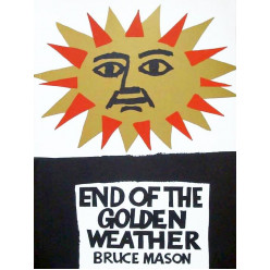 The End of the Golden Weather