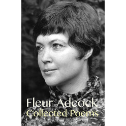 Fleur Adcock: Collected Poems (Expanded Edition)
