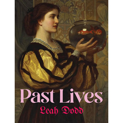 Past Lives, by Leah Dodd (Fiction)