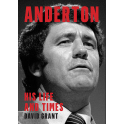 Anderton: His Life and Times
