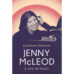 Jenny McLeod: A Life in Music