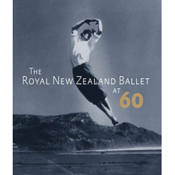 The Royal New Zealand Ballet at Sixty