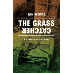 The Grass Catcher: a digression about home